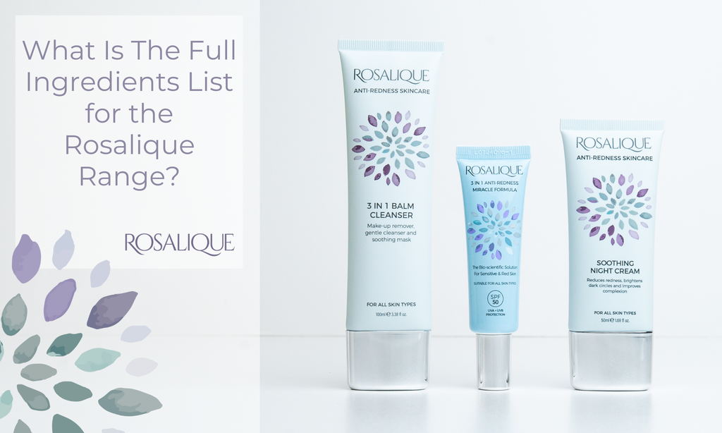 What is the full list of ingredients for the Rosalique range?