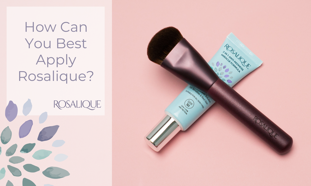 How can you best apply Rosalique?