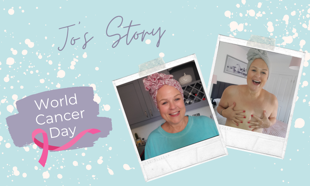 World Cancer Day : Jo's Inspiring Story