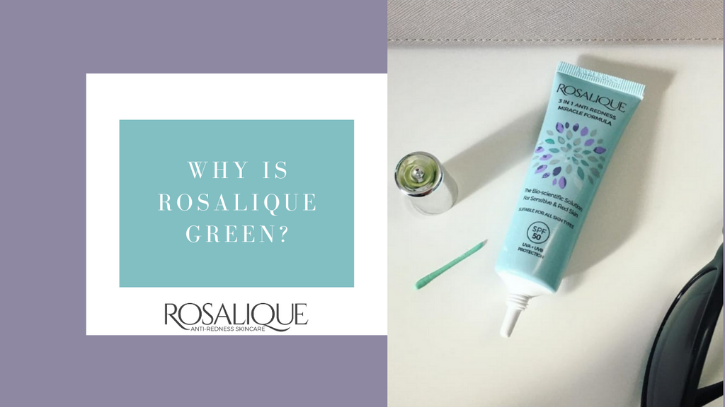 Why is Rosalique green?